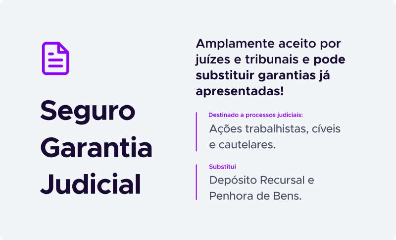Imagem que descreve características gerais do Seguro Garantia Judicial. Amplamente aceito por juízes e tribunais e pode substituir garantias já apresentadas!